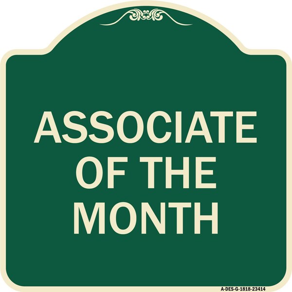 Associate of the Month Heavy-Gauge Aluminum Architectural Sign, 18" x 18", G-1818-23414